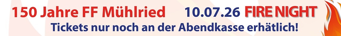 FIRE NIGHT  - 150 Jahre FF Mühlried