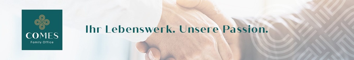 COMES – Vermögen strategisch übergeben – Nachfolge & Steuern im Einklang