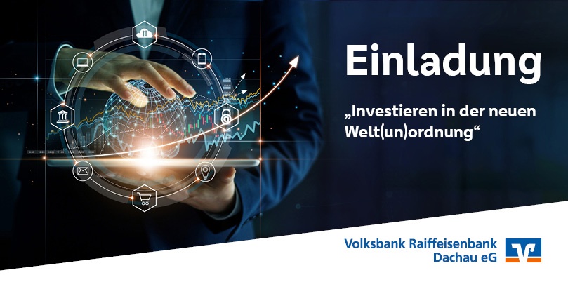 Investieren in der neuen Welt(un)ordnung - Ein exklusiver Abend mit Dr. Martin Lück, Ökonom und Kapitalmarktstratege