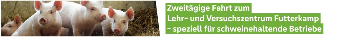 Zweitägige Fahrt: Lehr- und Versuchszentrum Futterkamp