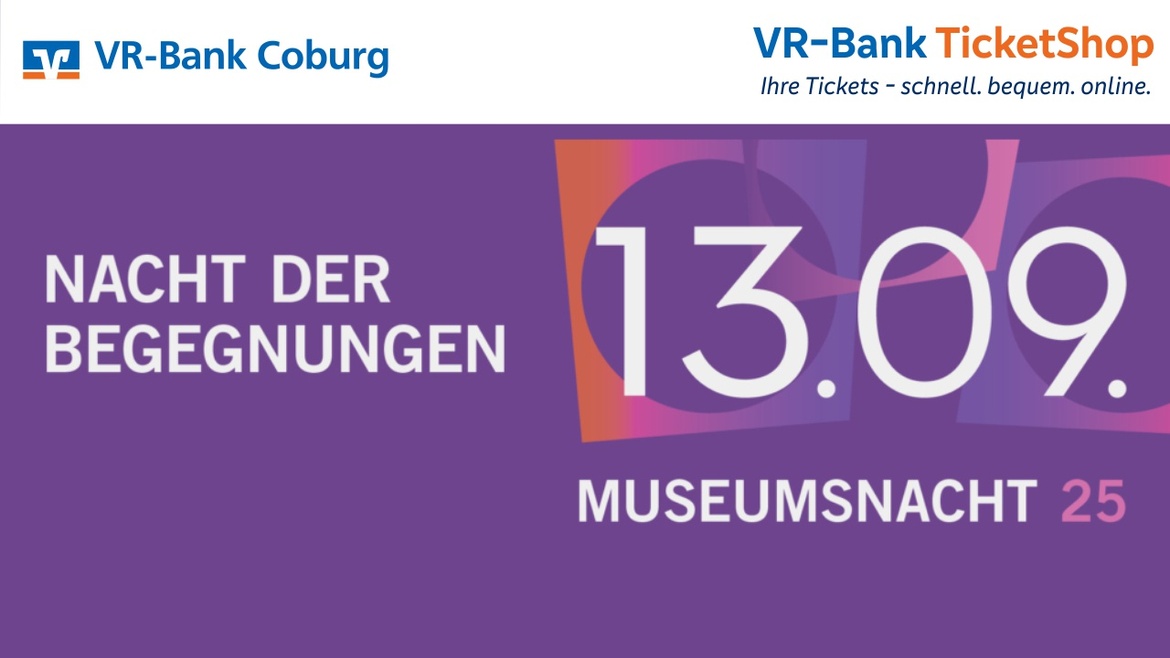 19. Coburger Museumsnacht "Nacht der Begegnungen"