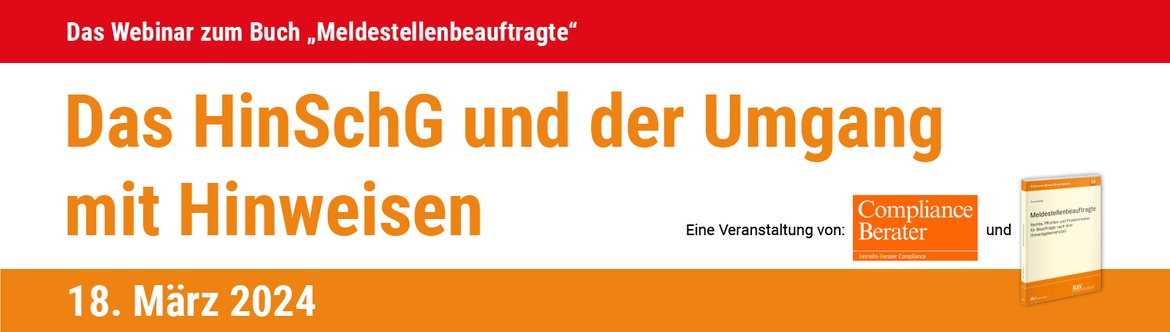 Das HinSchG und der Umgang mit Hinweisen - Buch-Webinar 2024