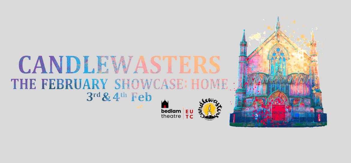 Candlewasters February Showcase