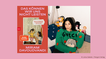 Miriam Davoudvandi: "Das können wir uns nicht leisten"