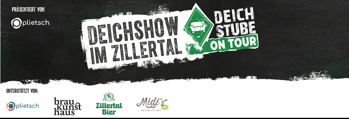 DeichStube on Tour - Die DeichShow im Zillertal