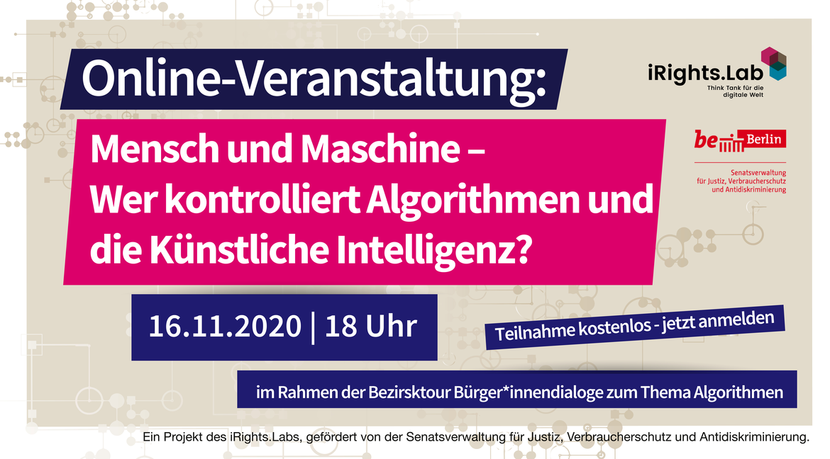 Mensch und Maschine - Wer kontrolliert Algorithmen und die Künstliche Intelligenz?