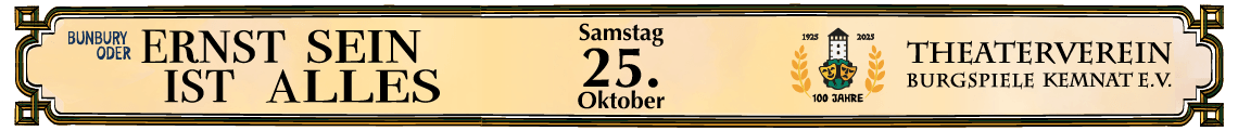 Bunbury oder Ernst sein ist alles - 25. Oktober