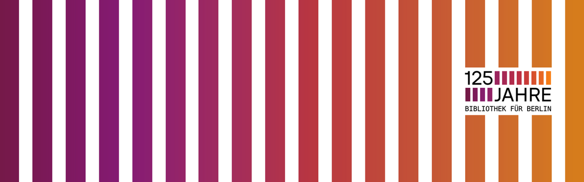 125 Jahre Bibliothek für Berlin | Auf Entdeckungstour durch unsere Bibliothek