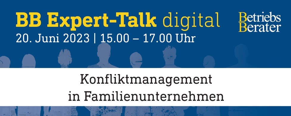 BB Expert-Talk: Konfliktmanagement in Familienunternehmen