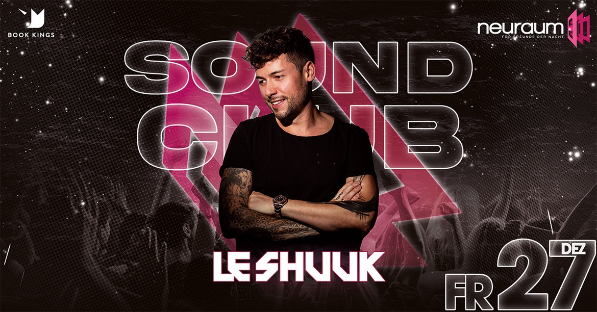 SOUNDCLUB PRES. LE SHUUK