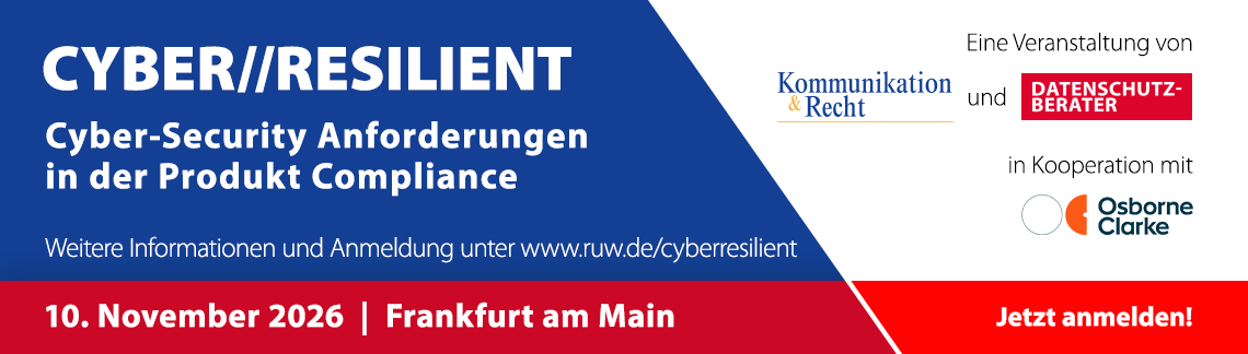 CYBER//RESILIENT – Cyber-Security Anforderungen in der Produkt Compliance