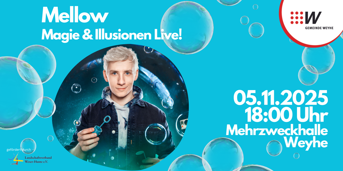 Mellow - Blow Your Mind! - Magie & Illusionen Live!