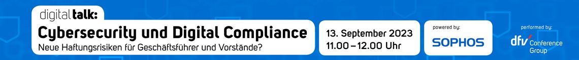digital talk: Cybersecurity und Digital Compliance