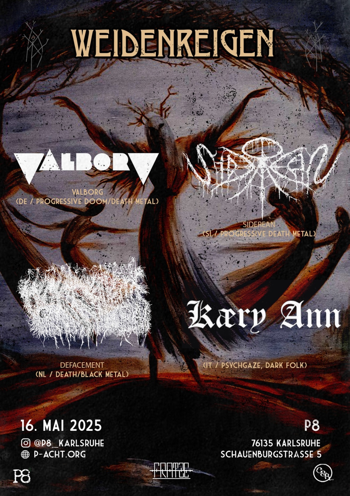 Weidenreigen II: Valborg, Kæry Ann, Defacement, Siderean