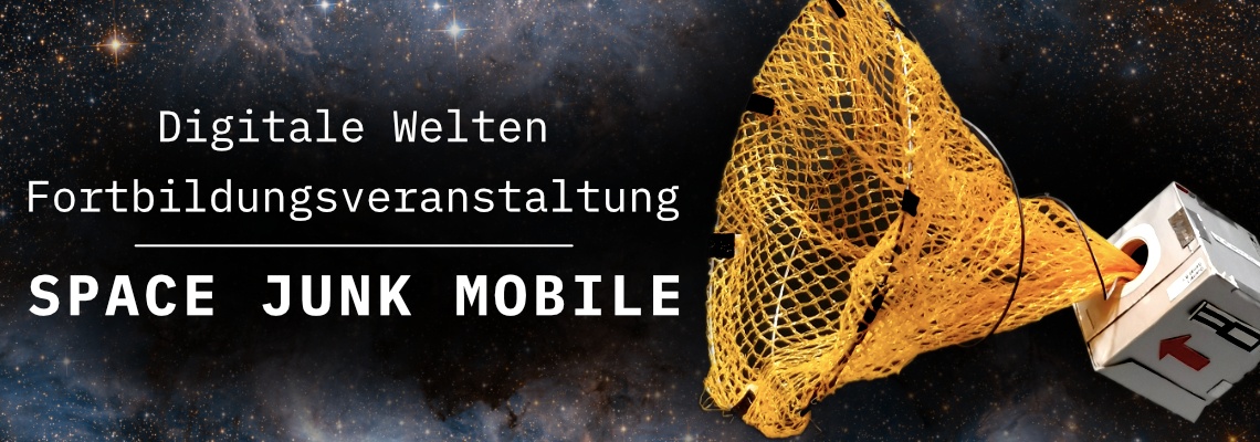 Digitale Welten-Fortbildung "Space Junk Mobile"