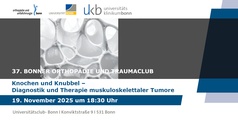 37. Bonner Orthopädie und Traumaclub (BOTC) - "Knochen und Knubbel - Diagnostik und Therapie muskuloskelettaler Tumore"