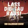 Beppo Calzone – Die CALZINGER Show (Waldmuseum Zwiesel)