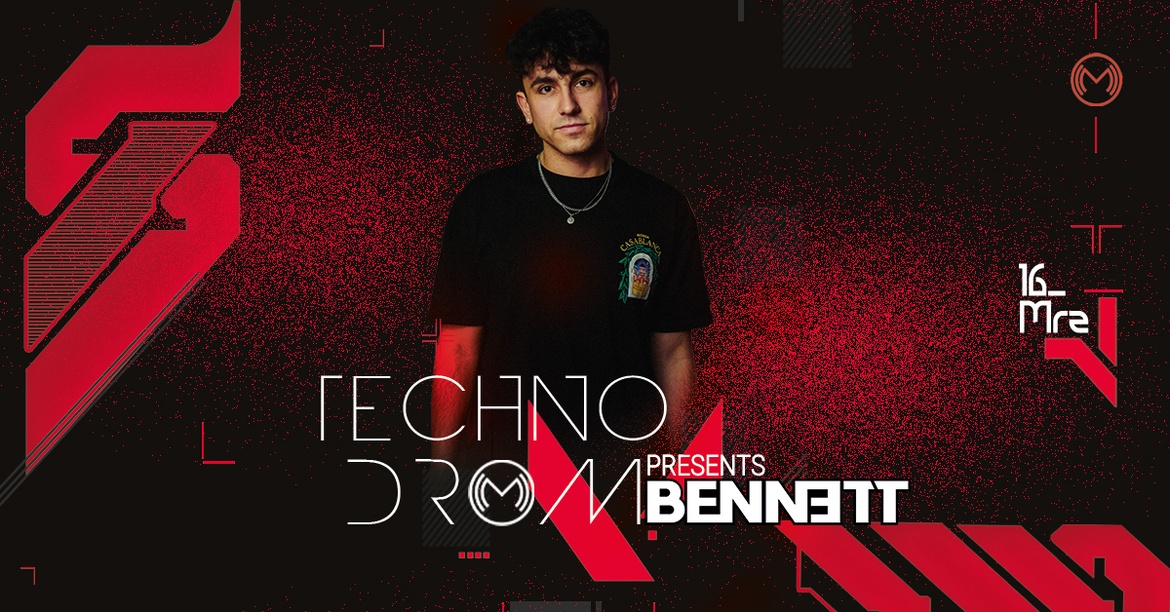 Technodrom pres. Bennett @Melodrom