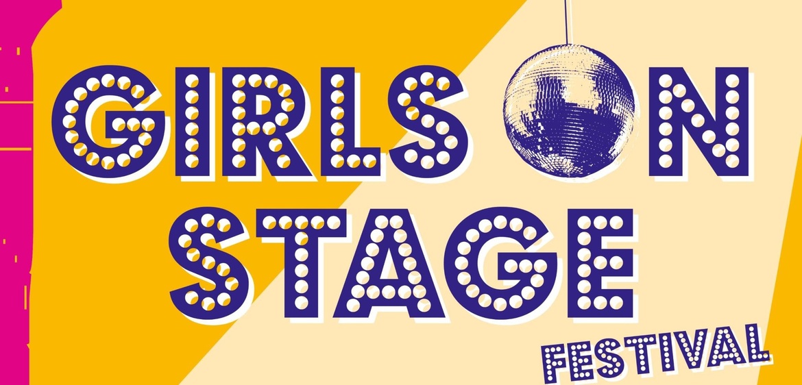 GIRLS ON STAGE Festival