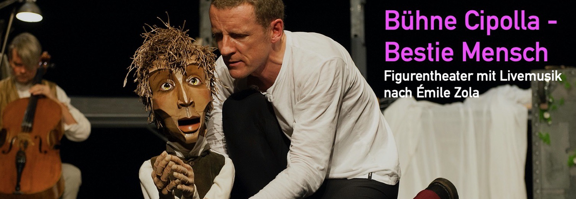 Bühne Cipolla - Bestie Mensch