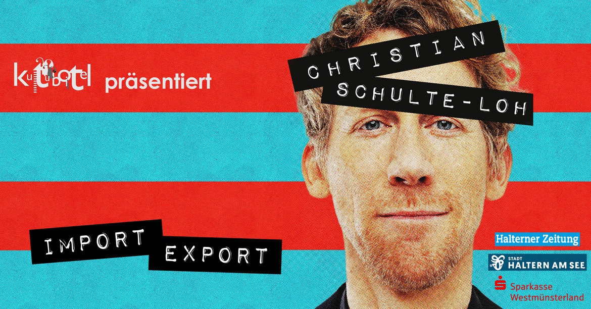 Christian Schulte-Loh - "Import Export"