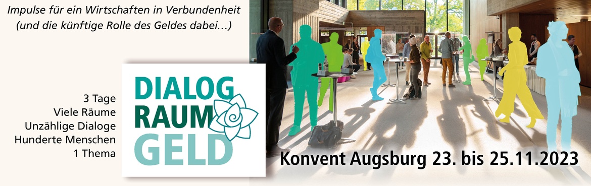 XX DialogRaumGeld Konvent 2023 (Kongress am Park/Augsburg)