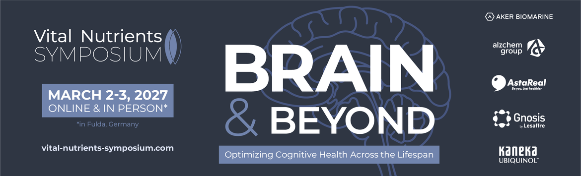 Vital Nutrients Symposium 2027 - Brain & Beyond: Optimizing Cognitive Health Across the Lifespan