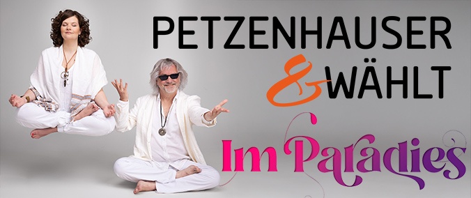 Petzenhauser & Wählt - Im Paradies (Atrium Vilshofen)