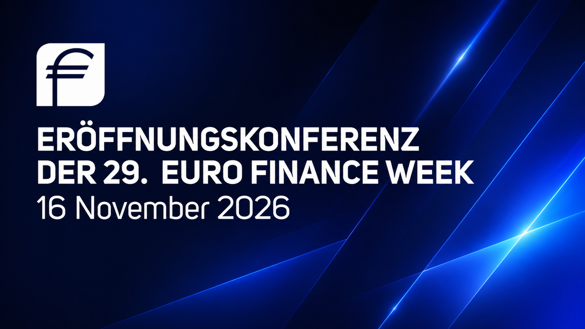 Eröffnungskonferenz der 29. EURO FINANCE WEEK