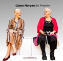 Theater: "Guten Morgen du Fremde"