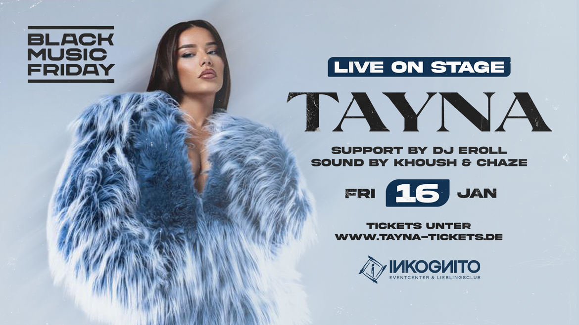 TAYNA LIVE @ INKOGNITO CELLE | 16.01.2026