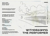 Kick off - Withdrawing the Performer