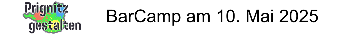 Prignitz gestalten (BarCamp, Perleberg)
