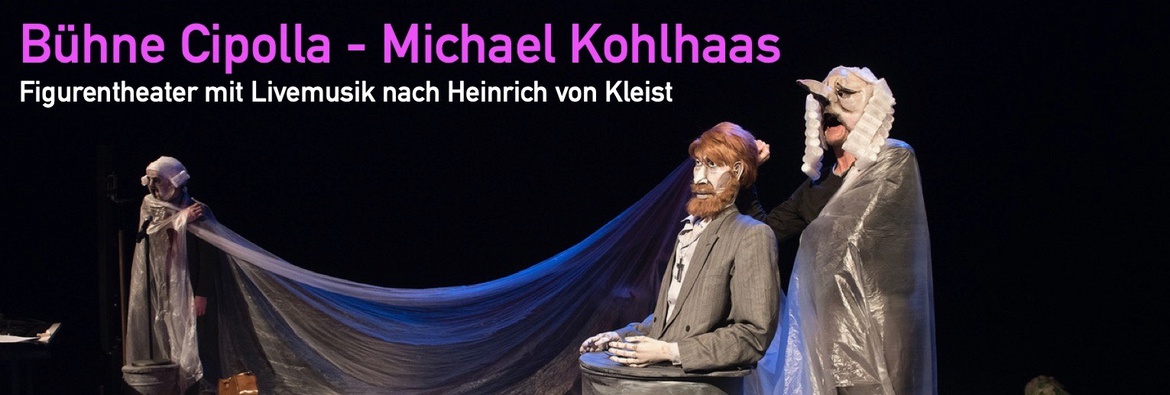 Bühne Cipolla - Michael Kohlhaas