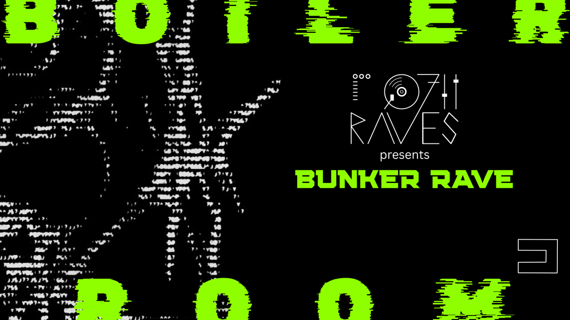0711Raves pres. Bunker Rave