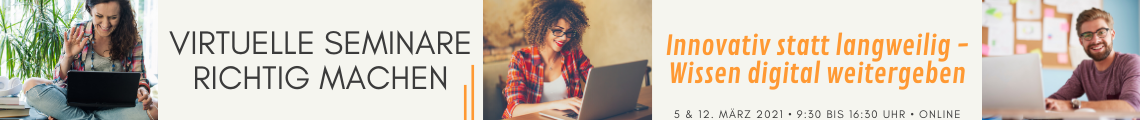Virtuelle Seminare richtig machen