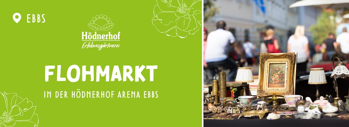 Flohmarkt - Erlebnisgärtnerei Hödnerhof