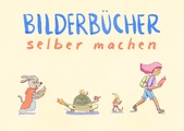 Workshop: Bilderbücher selber machen