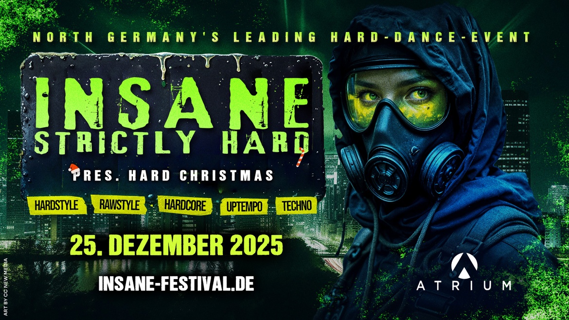 INSANE pres. HARD CHRISTMAS| 25.12.2025 @ ATRIUM KIEL