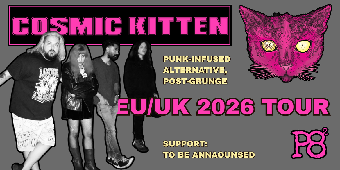 Cosmic Kitten + TBA