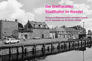 Der Greifswalder Stadthafen im Wandel