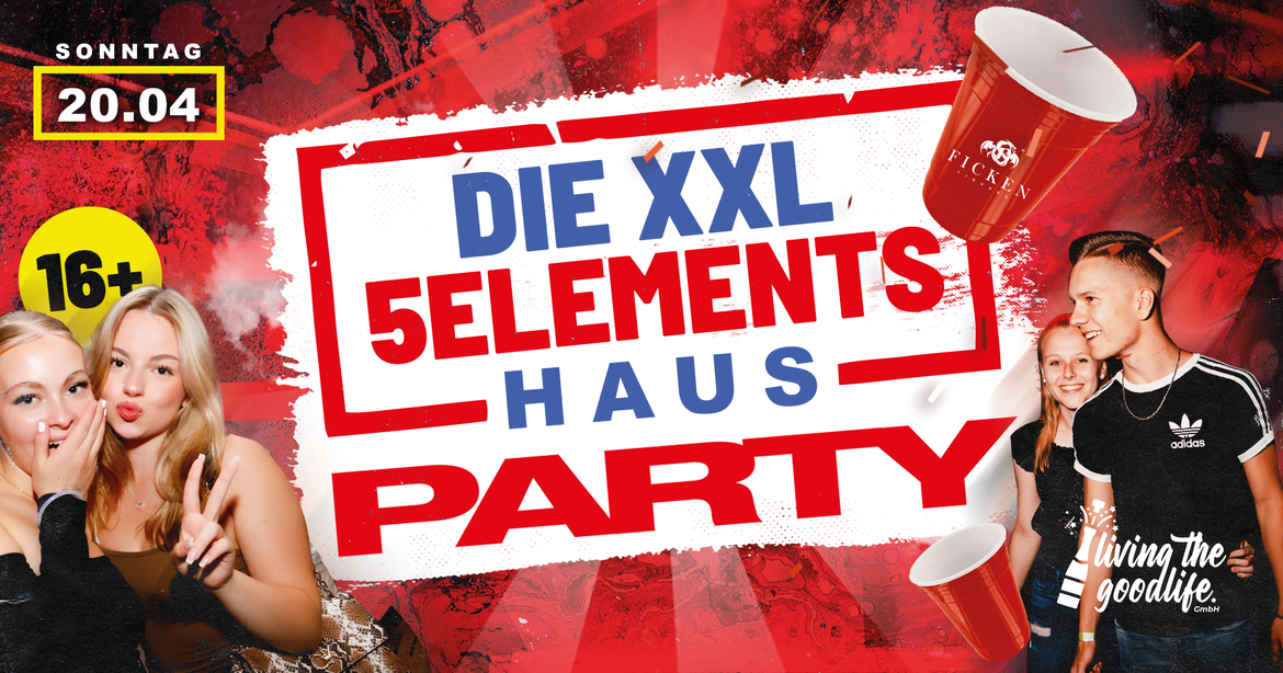 5ELEMENTS HAUSPARTY I 16+
