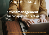 Online-Fortbildung: Stressmanagement für pädagogische Fachkräfte