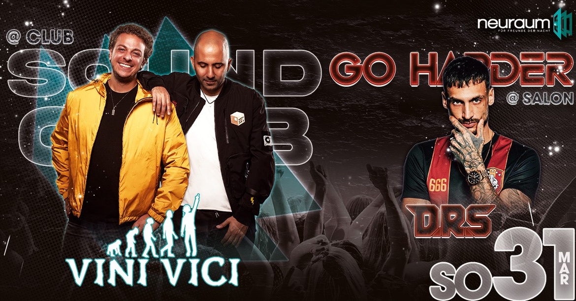SOUNDCLUB PRES. VINI VICI - GO HARDER PRES. DRS