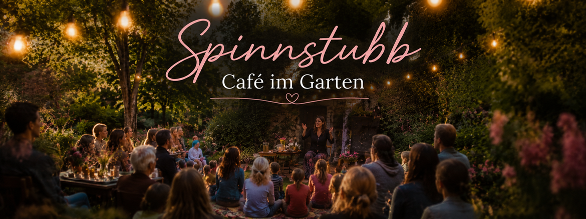 [Ringheim] Spinnstubb Café im Garten. Mit Klangmärchen.