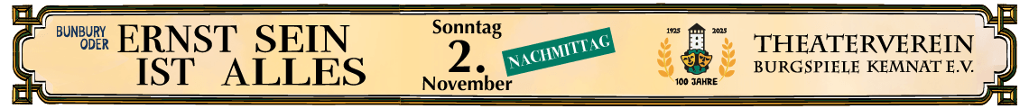 Bunbury oder Ernst sein ist alles - 2. November Nachmittags