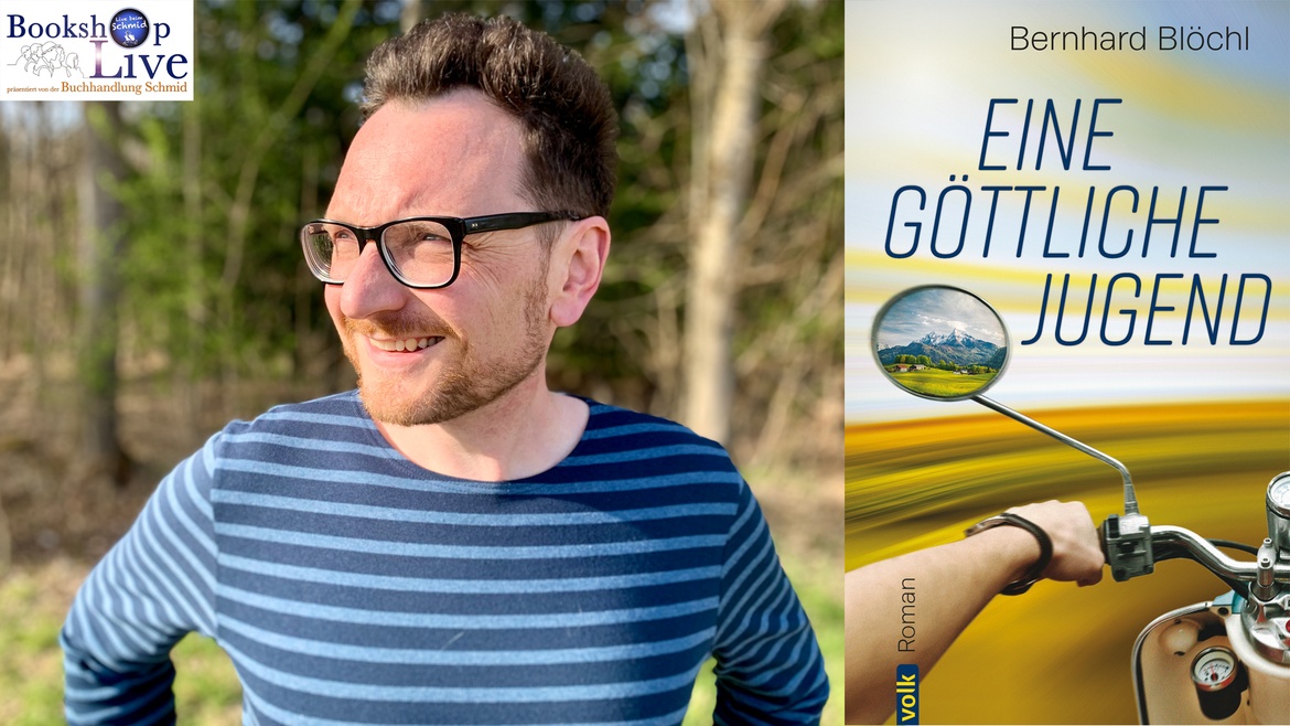 BOOKSHOP LIVE: Bernhard Blöchl - Eine göttliche Jugend