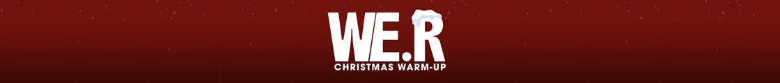 WE.R Christmas Warm-Up