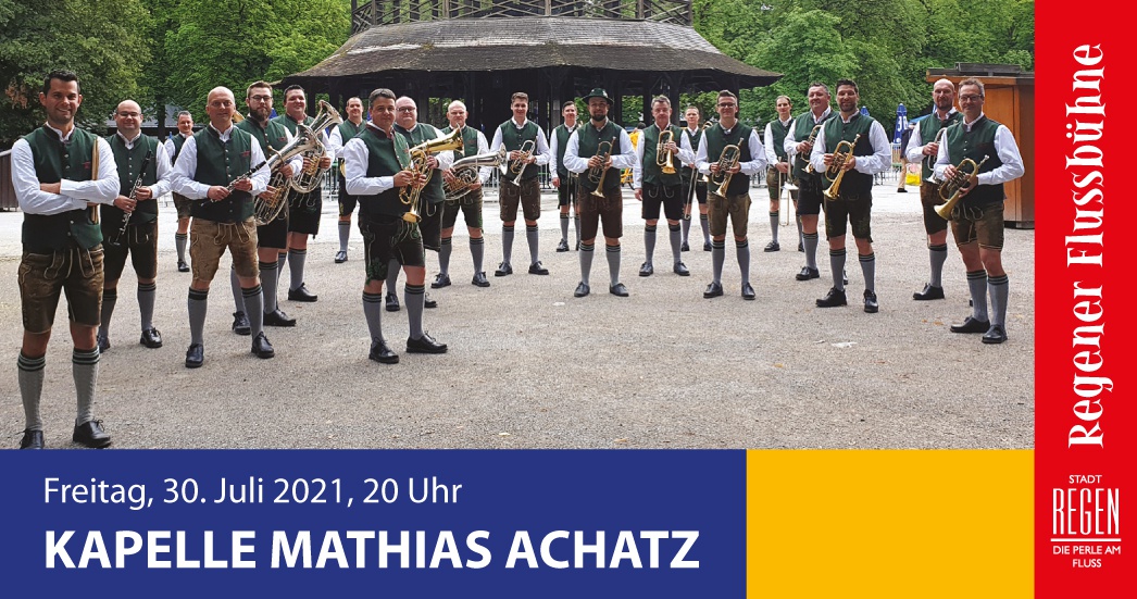 Regener Flussbühne 2021 – Oktoberfestkapelle Mathias Achatz