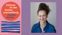 Carolin Würfel: "Zuhause ist das Wetter unzuverlässig"